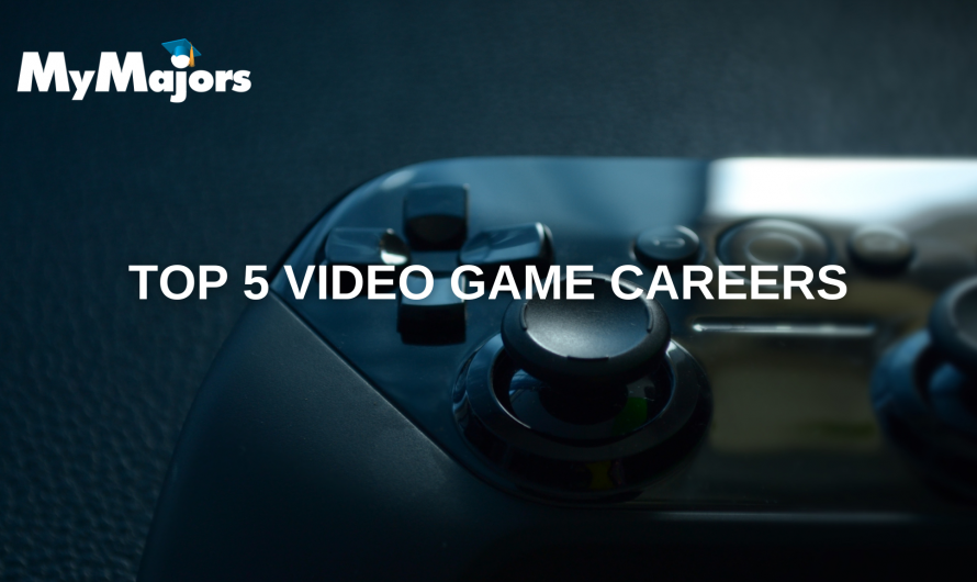 Top 5 Video Game Careers
