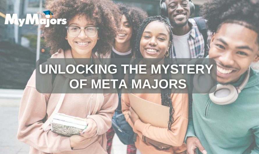 Unlocking the Mystery of Meta Majors: Your Ultimate Guide to Exploring Diverse Academic Avenues